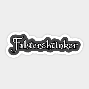 Fahtenshtinker Sticker